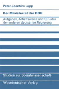 Der Ministerrat der DDR : Aufgaben, Arbeitsweise u. Struktur d. and. dtsch. Regierung (Studien zur Sozialwissenschaft 49) （1982. 292 S. 292 S. 229 mm）