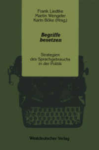 Begriffe besetzen : Strategien des Sprachgebrauchs in der Politik （1991. 395 S. 395 S. 22 Abb. 235 mm）