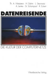Datenreisende : Die Kultur der Computernetze （1995. 341 S. 341 S. 30 Abb. 235 mm）