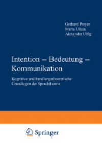 Intention - Bedeutung - Kommunikation : Kognitive und handlungstheoretische Grundlagen der Sprachtheorie （1997. 408 S. 408 S. 254 mm）