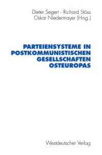 Parteiensysteme in postkommunistischen Gesellschaften Osteuropas (Schriften des Zentralinstituts für sozialwissenschaftliche Forschung der FU Berlin Bd.82) （1997. 433 S. 433 S. 235 mm）