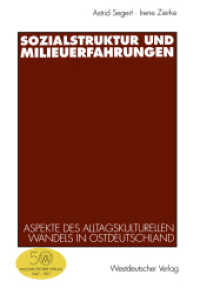 Sozialstruktur und Milieuerfahrungen : Empirische und theoretische Aspekte des alltagskulturellen Wandels in Ostdeutschland （1997. 284 S. 284 S. 225 mm）