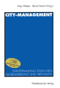 City-Management : Städteplanung zwischen Globalisierung und Virtualität （1997. 235 S. 237 S. 225 mm）