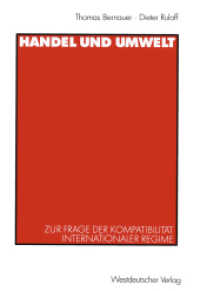 Handel und Umwelt : Zur Frage der Kompatibilität internationaler Regimes. In ZUs.-Arb. m. Richard Senti u. Andreas Ziegler （1999. 148 S. 149 S. 225 mm）