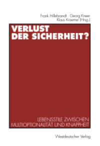 Verlust der Sicherheit? : Lebensstile zwischen Multioptionalität und Knappheit （1998. 245 S. 245 S. 225 mm）