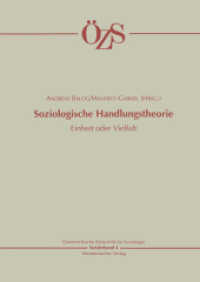 Soziologische Handlungstheorie : Einheit oder Vielfalt (Österreichische Zeitschrift für Soziologie Sonderhefte Bd.4) （1998. 1998. 315 S. 315 S. 3 Abb. 0 mm）