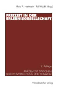 Freizeit in der Erlebnisgesellschaft : Amüsement zwischen Selbstverwirklichung und Kommerz （2. Aufl. 1998. 294 S. 294 S. 229 mm）