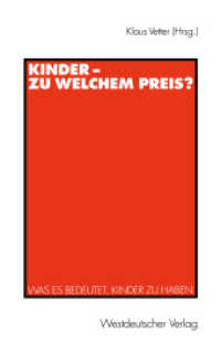 Kinder - zu welchem Preis? : Was es bedeutet, Kinder zu haben. Beitr. eines interdisziplinären Symposiums am 9.5.1998 in Berlin Neukölln （1999. 232 S. 232 S. 203 mm）