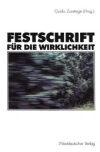 Festschrift für die Wirklichkeit : Mit Beitr. in engl. Sprache （2000. 261 S. 261 S. 229 mm）