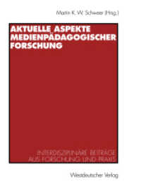 Aktuelle Aspekte medienpädagogischer Forschung (Interdisziplinäre Beiträge aus Forschung und Praxis) （2001. 242 S. 242 S. 4 Abb. 210 mm）