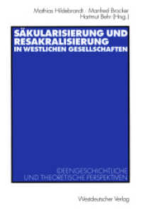 Säkularisierung und Resakralisierung in westlichen Gesellschaften : Ideengeschichtliche und theoretische Perspektiven （2001. 245 S. 245 S. 229 mm）