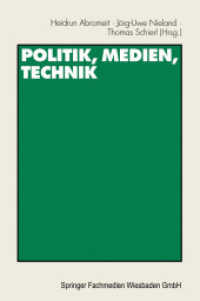 Politik, Medien, Technik : Festschrift für Heribert Schatz （2001. 2001. 528 S. 528 S. 14 Abb. 229 mm）