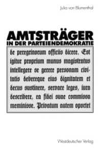 Amtstr&auml;ger in der Parteiendemokratie : Diss. （2001. 345 S. 345 S. 225 mm）