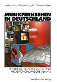 Musikfernsehen in Deutschland : Politische, soziologische und medienökonomische Aspekte （2002. 274 S. 274 S. 225 mm）