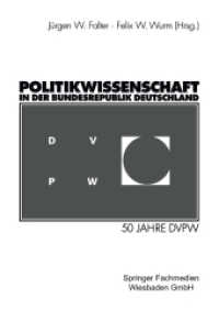 Politikwissenschaft in der Bundesrepublik Deutschland : 50 Jahre DVPW （2003. 270 S. 270 S. 3 Abb. 0 mm）
