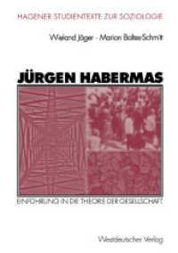 Jürgen Habermas : Einführung in die Theorie der Gesellschaft (Hagener Studientexte zur Soziologie) （2003. 228 S. 228 S. 2 Abb. 210 mm）