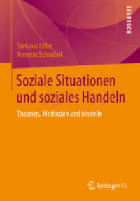 Soziale Situationen und soziales Handeln : Theorien, Methoden und Modelle (Lehrbuch) （1. Aufl. 2024. 2024. 192 S. 192 S. 210 mm）