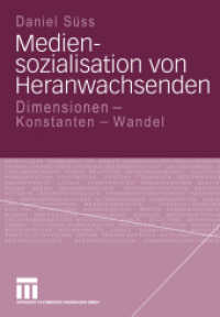 Mediensozialisation von Heranwachsenden : Dimensionen - Konstanten - Wandel. Habil.-Schr. （2004. 372 S. 372 S. 244 mm）