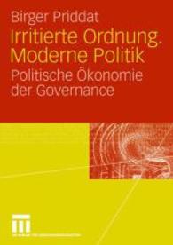 Irritierte Ordnung. Moderne Politik : Politische Ökonomie der Governance （2006）