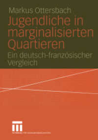 Jugendliche in marginalisierten Quartieren : Ein deutsch-französischer Vergleich （2004. 133 S. 133 S. 1 Abb. 210 mm）