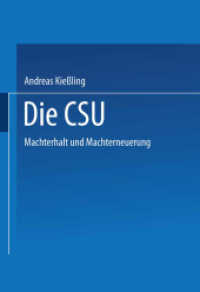 Die CSU : Machterhalt und Machterneuerung （2004. 380 S. 380 S. 1 Abb. 244 mm）