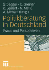Politikberatung in Deutschland : Praxis und Perspektiven （2004. 224 S. 223 S. 210 mm）