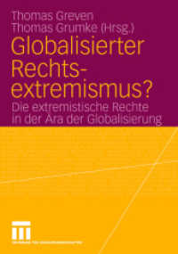 Globalisierter Rechtsextremismus? : Die extremistische Rechte in der Ära der Globalisierung （2006. 228 S. 228 S. 210 mm）
