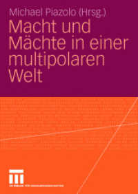 Macht und Mächte in einer multipolaren Welt （2006. 328 S. 328 S. 210 mm）
