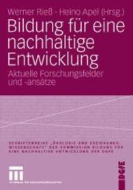 Bildung für eine nachhaltige Entwicklung : Aktuelle Forschungsfelder und -ansätze (Schriftenreihe 'Ökologie und Erziehungswissenschaft' der Kommission Bildung für eine nachhaltige Entwicklung der Dgfe)