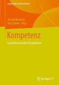 Kompetenz : Sozialtheoretische Perspektiven (Organisation und Gesellschaft)