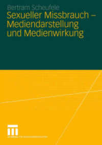 Sexueller Missbrauch - Mediendarstellung und Medienwirkung （2005. 250 S. 242 S. 58 Abb. 210 mm）