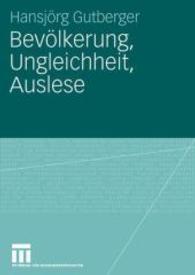 Bevölkerung, Ungleichheit, Auslese : Perspektiven sozialwissenschaftlicher Bevölkerungsforschung in Deutschland zwischen 1930 und 1960 （2006）