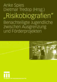'Risikobiografien' : Benachteiligte Jugendliche zwischen Ausgrenzung und Förderprojekten （2006. vii, 313 S. VII, 313 S. 210 mm）