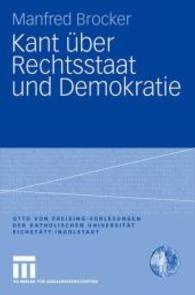 Kant über Rechtsstaat und Demokratie (Otto von Freising-vorlesungen der Katholischen Universität Eichstätt-ingolstadt)