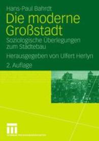 Die moderne Großstadt : Soziologische Überlegungen zum Städtebau （2ND）