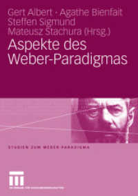 Aspekte des Weber-Paradigmas : Festschrift für Wolfgang Schluchter (Studien zum Weber-Paradigma) （2006. vi, 294 S. VI, 294 S. 210 mm）