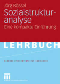 Sozialstrukturanalyse : Eine kompakte Einführung (Studientexte zur Soziologie) （2009. 403 S. 403 S. 18 Abb. 21 cm）