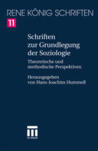 Schriften Zur Grundlegung Der Soziologie : Theoretische Und Methodische Perspektiven (René König Schriften. Ausgabe Letzter Hand) （2011）