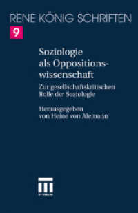 Soziologie ALS Oppositionswissenschaft : Zur Gesellschaftskritischen Rolle Der Soziologie (René König Schriften. Ausgabe Letzter Hand) （2012）