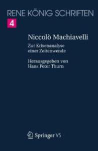 Niccol Machiavelli : Zur Krisenanalyse Einer Zeitenwende (Ren Knig Schriften. Ausgabe Letzter Hand)