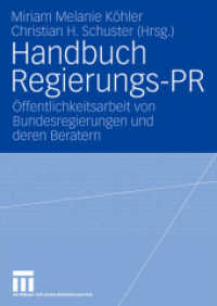 Handbuch Regierungs-PR : Öffentlichkeitsarbeit von Bundesregierungen und deren Beratern （2006）