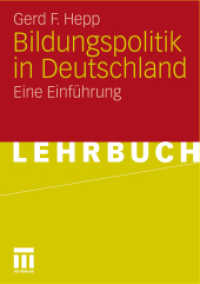 Bildungspolitik in Deutschland : Eine Einf&uuml;hrung (Lehrbuch) （2011. 315 S. 315 S. 1 Abb. 210 mm）