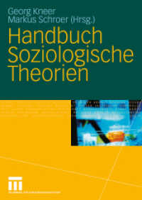 Handbuch Soziologische Theorien （2009. vi, 553 S. VI, 553 S. 24 cm）