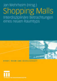 Shopping Malls : Interdisziplinäre Betrachtungen eines neuen Raumtyps (Stadt, Raum und Gesellschaft 24) （2007. 297 S. 210 mm）