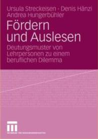 Furdern Und Auslesen : Deutungsmuster Von Lehrpersonen Zu Einem Beruflichen Dilemma