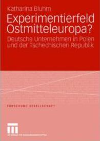 Experimentierfeld Ostmitteleuropa? : Deutsche Unternehmen in Polen und der Tschechischen Republik (Forschung Gesellschaft)