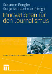 Innovationen für den Journalismus (Kompaktwissen Journalismus) （2009. 165 S. 165 S. 210 mm）