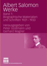 Werke. Bd.1 Biographische Materialien und Schriften 1921-1933 （2008. vi, 258 S. 261S. 21,5 cm）