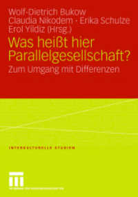 Was heißt hier Parallelgesellschaft? : Zum Umgang mit Differenzen (Interkulturelle Studien 19) （2007. 303 S. 303 S. 7 Abb. 210 mm）