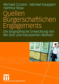 Quellen Bürgerschaftlichen Engagements : Die biographische Entwicklung von Wir-Sinn und fokussierten Motiven （2008）